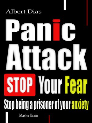 cover image of Panic attack Stop Your Fear